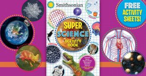 Smithsonian Super Science Activity Book + Free Activities!