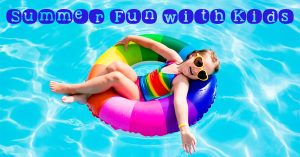 50 Summer Activities for Kids + Fun Summer Reads!