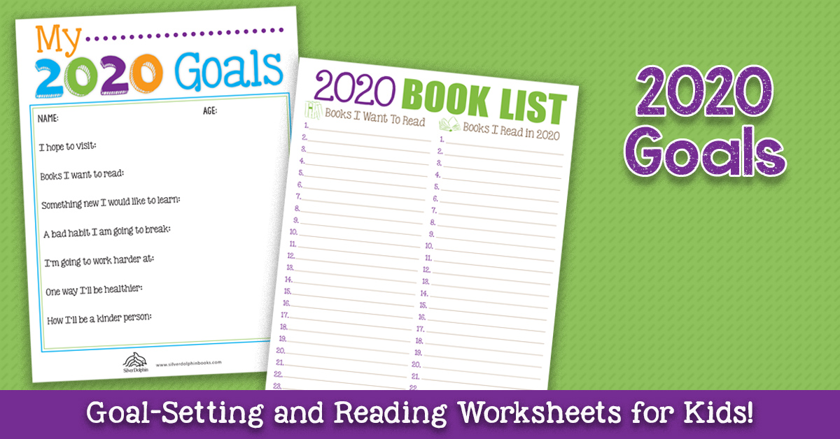Goal-Setting And Reading Worksheets For Kids - Silver Dolphin Books Goal-Setting And Reading Worksheets For Kids - Silver Dolphin Books