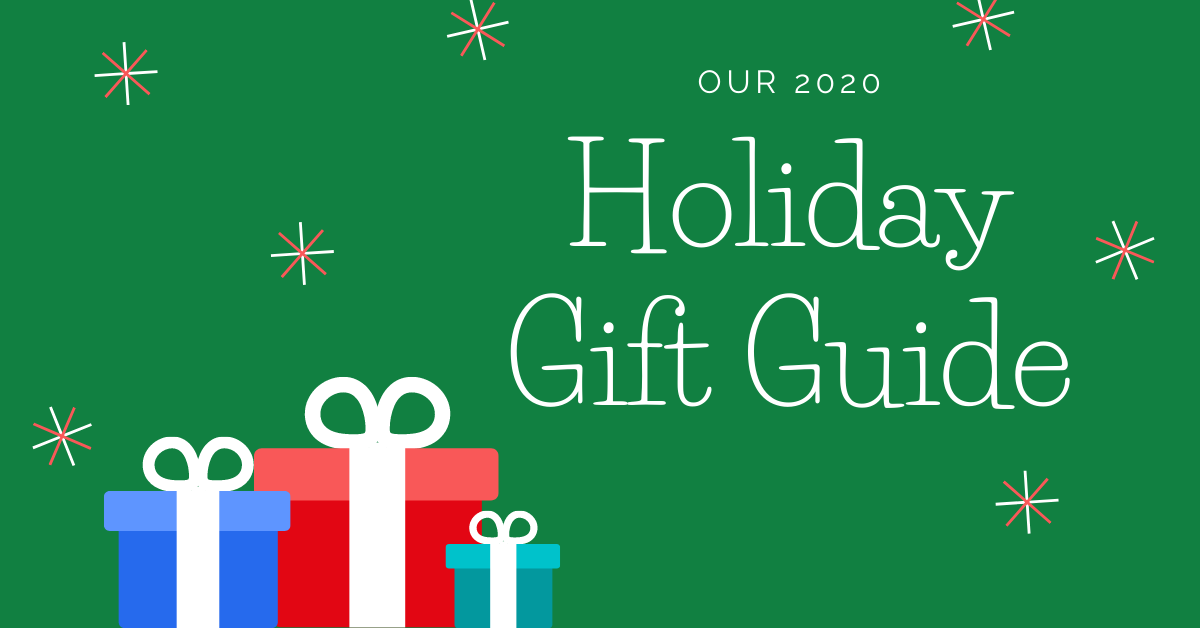 Our 2020 Holiday Gift Guides