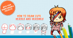 How to Draw Cute Heroes and Heroines with Printable Instruction Sheets