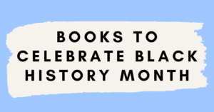 Books to Celebrate Black History Month